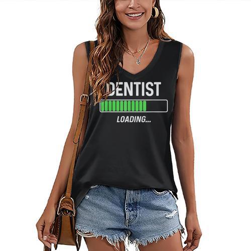Dentist Loading Shirt Graduation Student Women's V-Neck Tank Top - Best Gift Smart