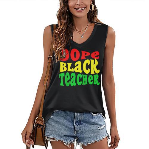 Dope Teacher African American Graduation History Month Women's V-Neck Tank Top - Best Gift Smart