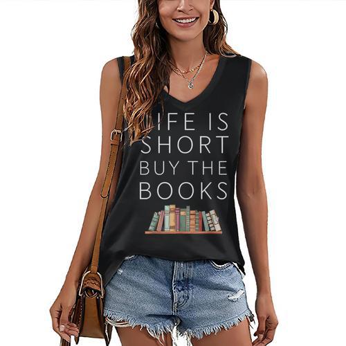 Life Is Short Buy Books Quote For Bookworms Women's V-Neck Tank Top - Bookorys CA