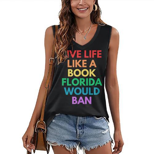 Live Life Like A Book Florida Would Ban Gay Rights LGBTQ Women's V-Neck Tank Top - Bookorys