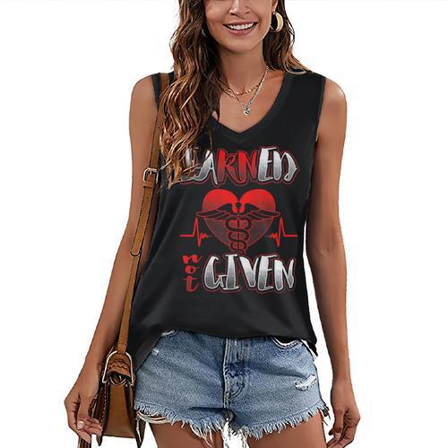 Nursing School Shirt Graduation Earned Not Given Nurse Women's V-Neck Tank Top - Best Gift Smart