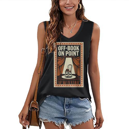 Off-Book On Point Theater Drama Women's V-Neck Tank Top - Bookorys CA