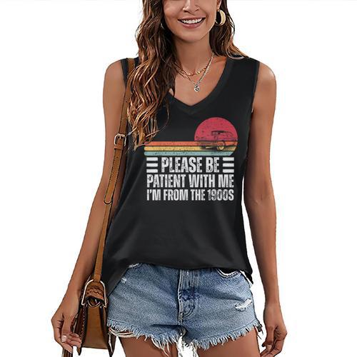 Please Be Patient With Me I'm From The 1900s Fathers Day Women's V-Neck Tank Top - Figerry