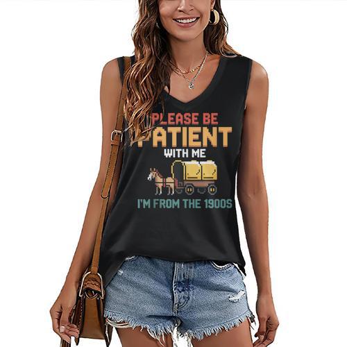 Please Be Patient With My I'm From The 1900s Old Retro Women's V-Neck Tank Top - Figerry