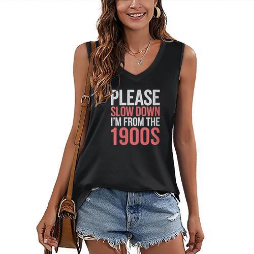 Please Slow Down I'm From The 1900s Retro Nostalgia Women's V-Neck Tank Top - Figerry