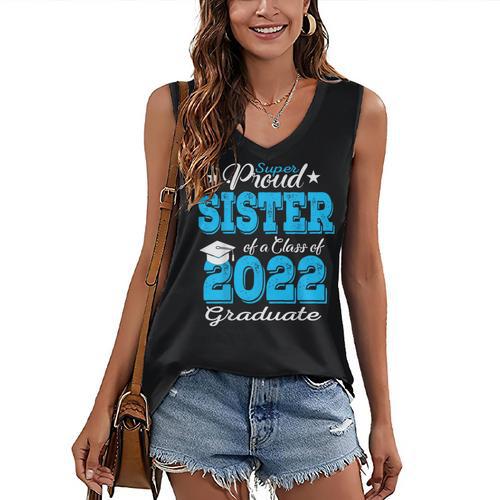 Proud Sister Of a 2022 Graduate Class Of 2022 Graduation 22 Women's V-Neck Tank Top - Best Gift Smart