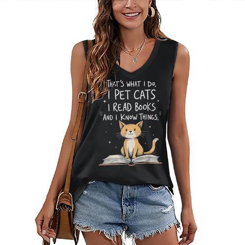 That's What I Do I Pet Cats I Read Books And I Know Things Women's V-Neck Tank Top - Bookorys AU