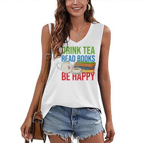 Drink Tea Read Books Be Happy Bookworm Coffee And Tea Lover Women's V-Neck Tank Top - Bookorys