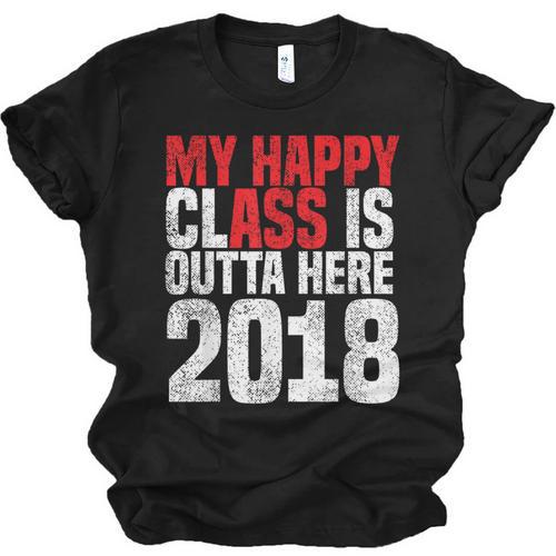 2018 Senior Graduation My Happy Class Shirt Unisex Jersey T-Shirt - Best Gift Smart