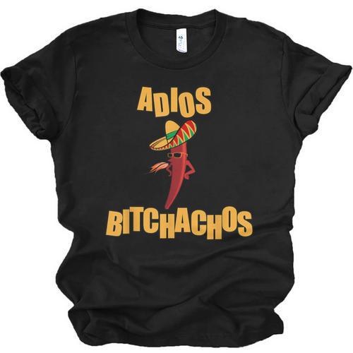 Adios Bitchachos Tee Cinco De Mayo Graduation Retirement Unisex Jersey T-Shirt - Best Gift Smart