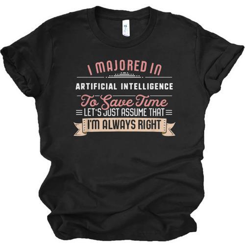 Artificial Intelligence Major Student Shirt Graduation Unisex Jersey T-Shirt - Best Gift Smart