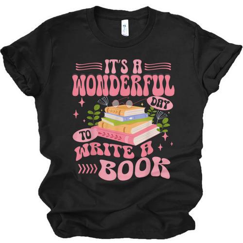 Author It's A Wonderful Day To Write A Book Unisex Jersey T-Shirt - Bookorys DE