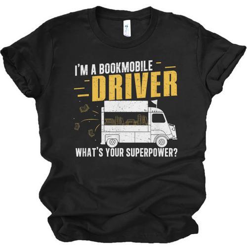 Awesome Bookmobile Driver What's Your Superpower Book Wagon Unisex Jersey T-Shirt - Bookorys DE