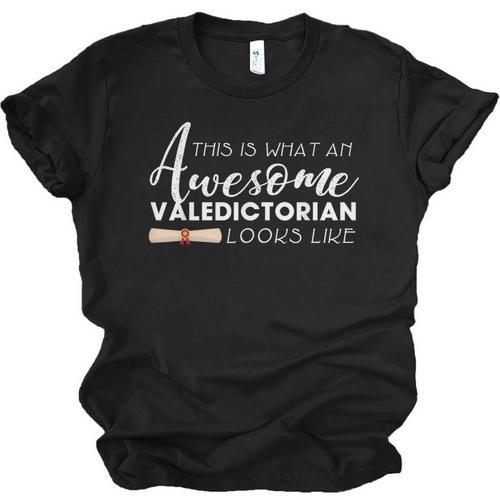 What An Awesome Valedictorian Looks Like Graduation Tee Unisex Jersey T-Shirt - Best Gift Smart