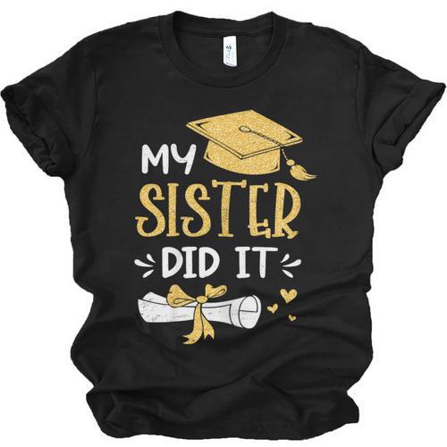 Back To School My Sister Did It Graduation Proud Sister Graduated Female X-Small Unisex Jersey T-Shirt - Best Gift Smart