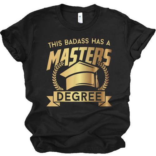 This Badass Has a Masters Degree College Graduation Unisex Jersey T-Shirt - Best Gift Smart