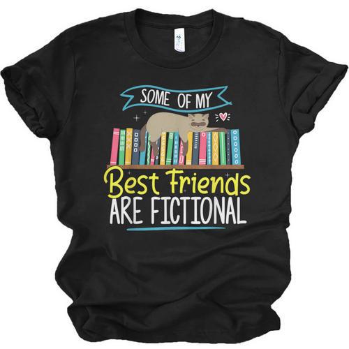 Some Of My Best Friends Are Fictional Book Lover Bookworm Unisex Jersey T-Shirt - Bookorys AU