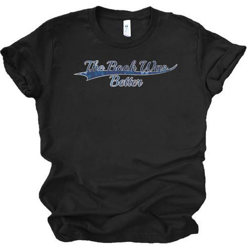 The Book Was Better Reading Lover Vintage Varsity Unisex Jersey T-Shirt - Bookorys