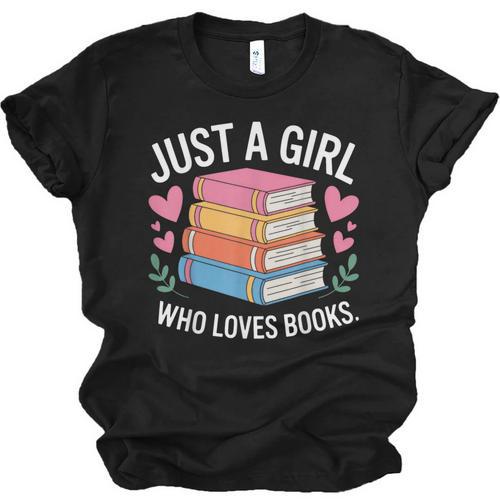 Book Nerd Just A Girl Who Loves Books Literary Enthusiast Unisex Jersey T-Shirt - Bookorys