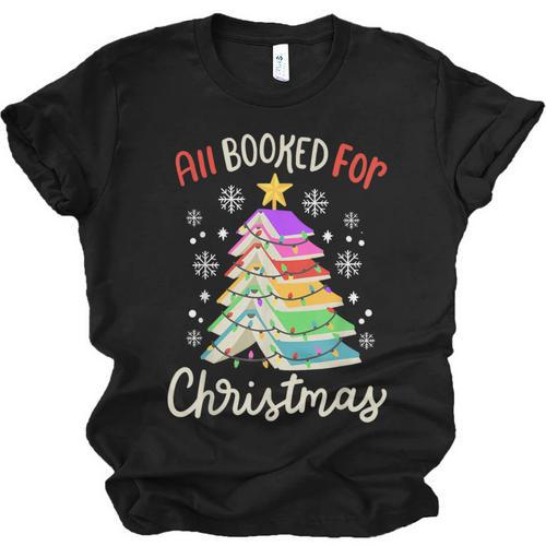 All Booked For Christmas Book Lovers Xmas Tree Women Unisex Jersey T-Shirt - Bookorys DE