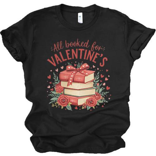 All Booked For Valentine's Book Lovers Romantic Readers Unisex Jersey T-Shirt - Bookorys UK
