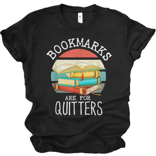 Bookmarks Are For Quitters Book Lovers Book Nerd Unisex Jersey T-Shirt - Bookorys DE