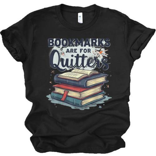 Bookmarks Are For Quitters Reading Quote Book Lover Unisex Jersey T-Shirt - Bookorys DE