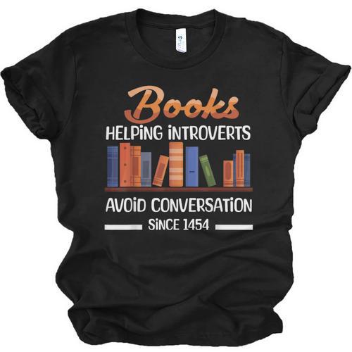 Books Helping Introverts Avoid Conversation Book Reading Unisex Jersey T-Shirt - Bookorys