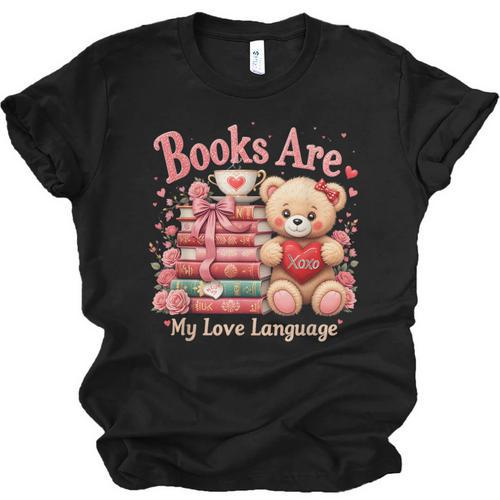 Books Are My Love Language Teddy Bear Book Lovers Valentine Unisex Jersey T-Shirt - Bookorys DE