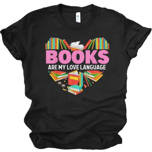 Books Are My Love Language Valentine's Day Reading Lover Unisex Jersey T-Shirt - Bookorys