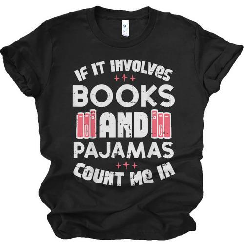 Books Pajamas Read Reading Book Librarian Women Girls Unisex Jersey T-Shirt - Bookorys CA