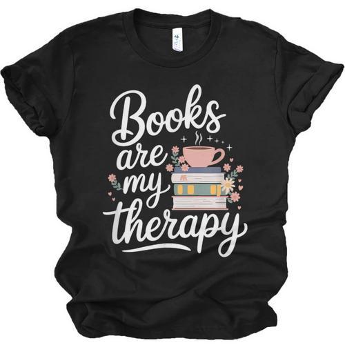 Books Are My Therapy Book Lover Coffee Books Flowers Bookish Unisex Jersey T-Shirt - Bookorys