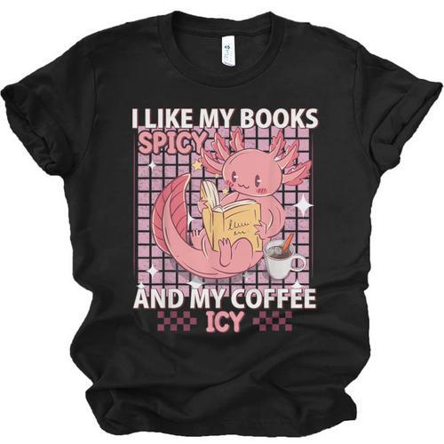 I Like My Books Spicy And My Coffee Icy Librarian Unisex Jersey T-Shirt - Bookorys CA