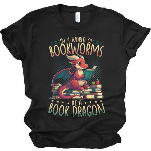 Bookworms Be A Book Dragon Literature Reading & Book Lover Unisex Jersey T-Shirt - Bookorys DE