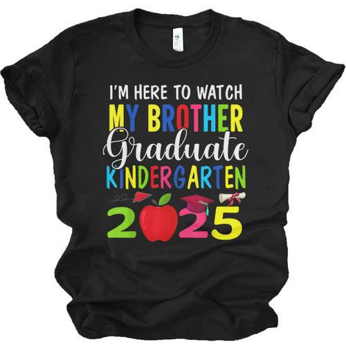 My Brother Graduated Kindergarten Class Of 2025 Graduation Unisex Jersey T-Shirt - Best Gift Smart
