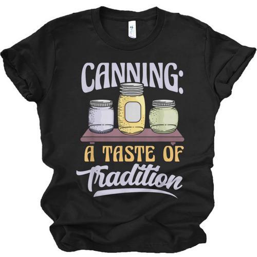 Canning A Taste Of Tradition Nostalgia Craft Unisex Jersey T-Shirt - Figerry