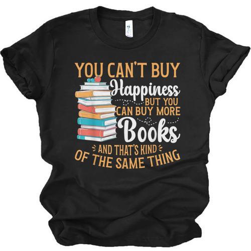You Can't Buy Happiness But You Can Buy More Books Read Unisex Jersey T-Shirt - Bookorys