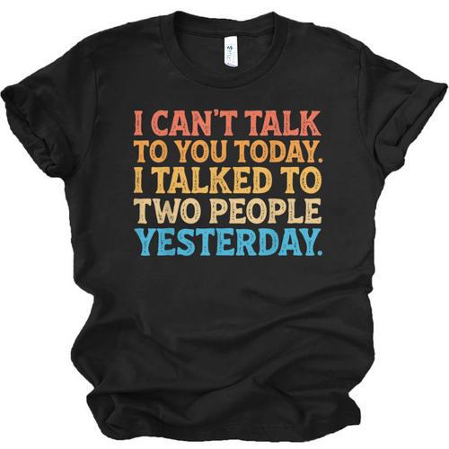 I Can't Talk To You Today Introvert Sarcastic Joke Unisex Jersey T-Shirt - Raresse