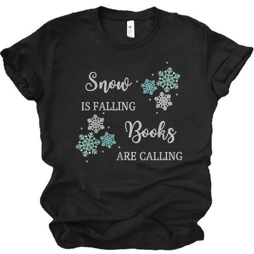 Christmas Shirts Snow Is Falling Books Are Calling Men Women Unisex Jersey T-Shirt - Bookorys