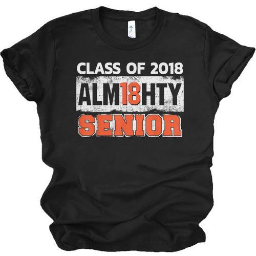 Class Of 2018 Alm18hty Senior 2018 Graduation T-Shirt Unisex Jersey T-Shirt - Best Gift Smart