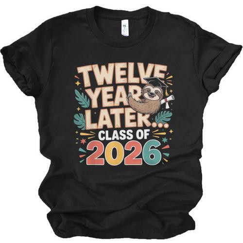 Class Of 2026 Senior Twelve Years Later Sloth Graduation Unisex Jersey T-Shirt - Best Gift Smart