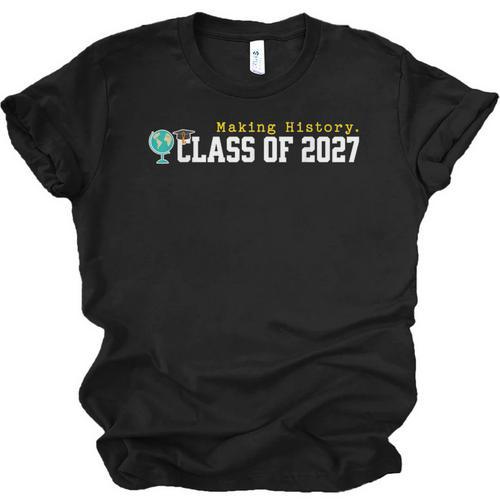 Class Of 2027 Graduation Making History Seniors Graduate Unisex Jersey T-Shirt - Best Gift Smart