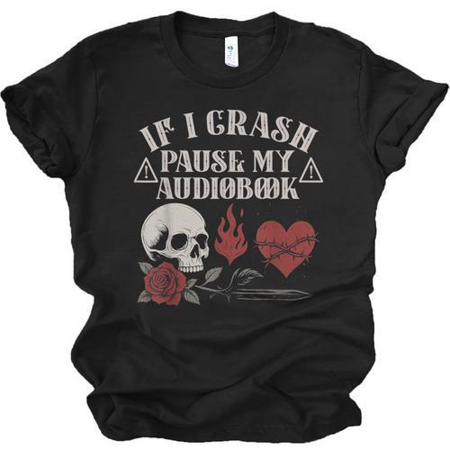 If I Crash Pause My Audiobook Lovers Dark Romance Spicy Book Unisex Jersey T-Shirt - Bookorys