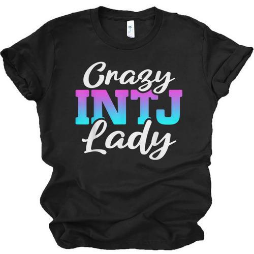 Crazy INTJ Lady Introvert Personality Unisex Jersey T-Shirt - Raresse
