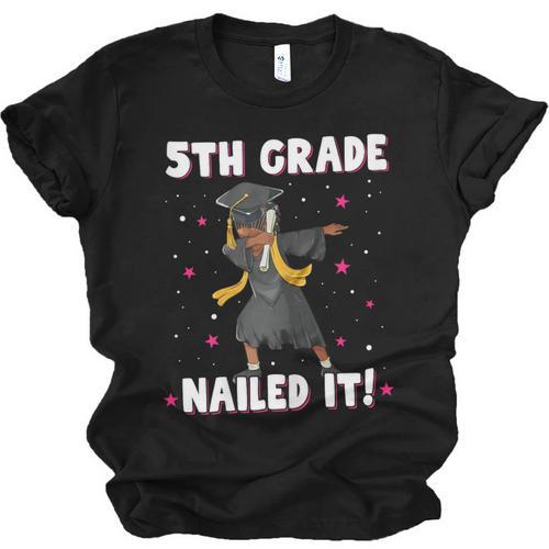 Dabbing Graduation Class Of 2025 Girls 5th Grade Nailed It Unisex Jersey T-Shirt - Best Gift Smart