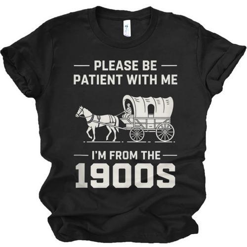 Dad Please Be Patient With Me I'm From The 1900s Vintage Unisex Jersey T-Shirt - Figerry