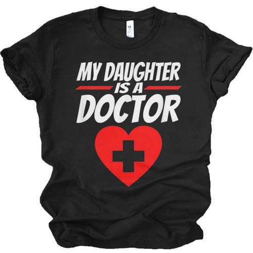 My Daughter Is A Doctor Shirt Proud Parents Graduation Unisex Jersey T-Shirt - Best Gift Smart