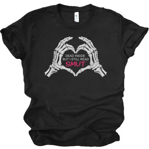 Dead Inside But I Still Read Romance Smut Book Lovers Unisex Jersey T-Shirt - Bookorys UK