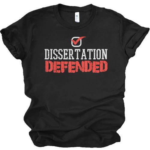 Dissertation Defended Doctorate Doctoral PhD Graduation Unisex Jersey T-Shirt - Best Gift Smart