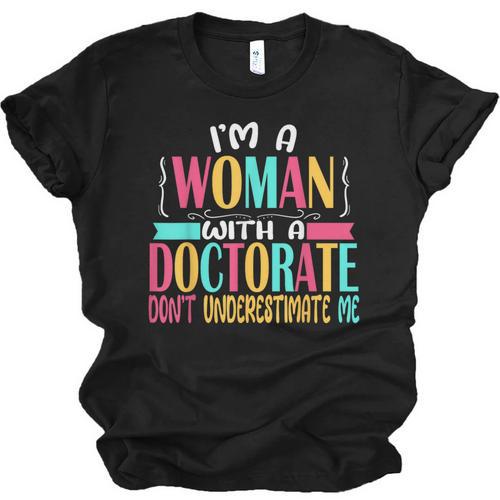 Doctorate Degree PhD Graduation PsyD Woman EdD Psychology Unisex Jersey T-Shirt - Best Gift Smart